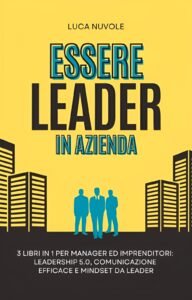 Copertina Libro di Luca Nuvole su Essere Leader in Azienda