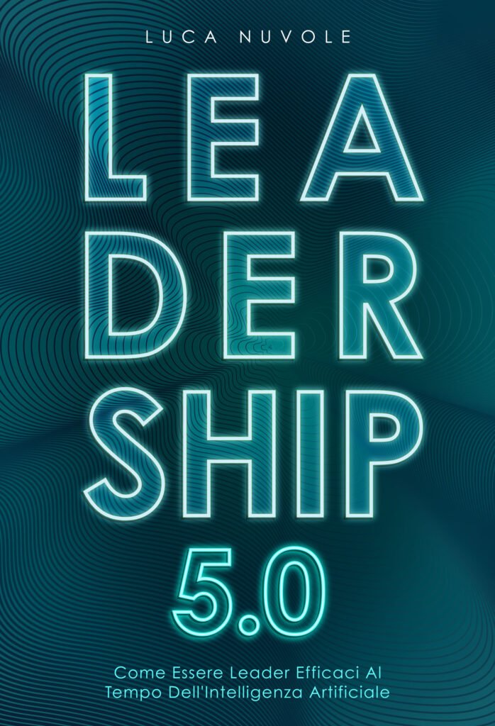 Copertina Libro di Luca Nuvole su Leadership e Intelligenza Artificiale